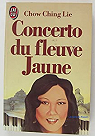Concerto du fleuve Jaune par Ching Lie Chow
