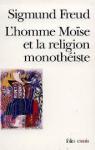 L'homme Mose et la religion monothiste par Freud