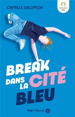 Break dans la cit Bleu par Camille Salomon