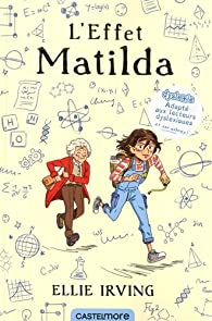 L'effet Matilda par Ellie Irving