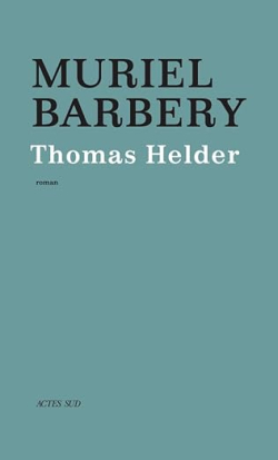 Thomas Helder par Muriel Barbery