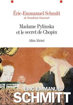 Madame Pylinska et le secret de Chopin par ric-Emmanuel Schmitt