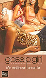 Gossip Girl, Tome 8 : Ma meilleure ennemie par Ziegesar