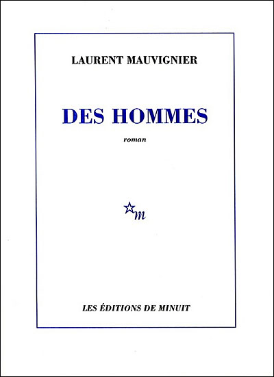 Des hommes par Laurent Mauvignier