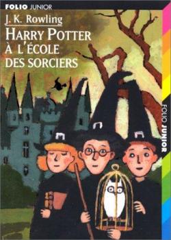 Harry Potter, tome 1 : Harry Potter  l'cole des sorciers par J. K. Rowling