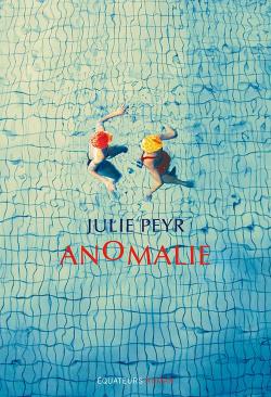 Anomalie par Julie Peyr