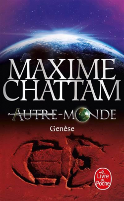 Autre-Monde, tome 7 : Gense par Maxime Chattam