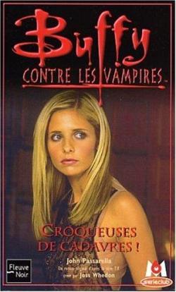 Buffy contre les vampires, tome 32 : Croqueuses de cadavres par John Passarella
