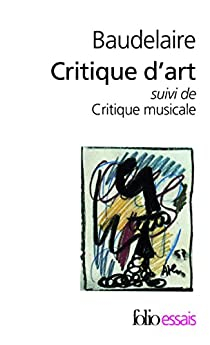 Critique d'art - Critique musicale par Charles Baudelaire