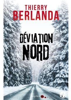 Deviation Nord par Thierry Berlanda