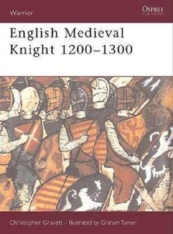 English Medieval Knight 12001300 par Christopher Gravett