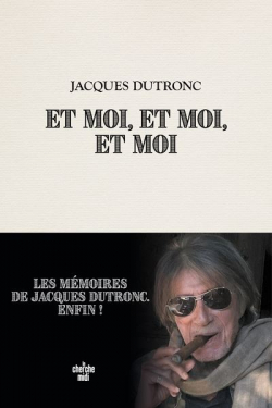 Et moi, et moi, et moi par Jacques Dutronc