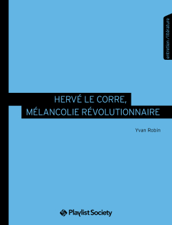 Herv Le Corre, mlancolie rvolutionnaire par Yvan Robin