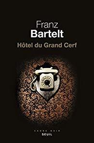 Htel du Grand Cerf par Franz Bartelt