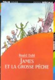 James et la grosse pche par Roald Dahl