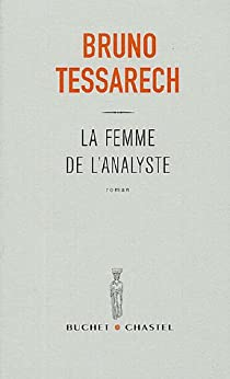 La femme de l'analyste par Bruno Tessarech