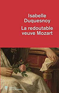 La redoutable veuve Mozart par Isabelle Duquesnoy