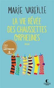 La vie rve des chaussettes orphelines par Marie Vareille