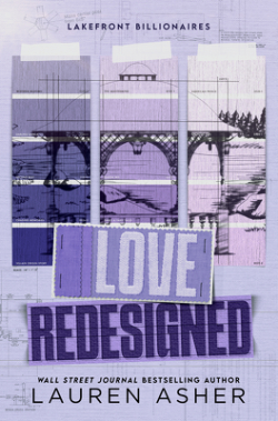 Lakefront Billionaires, tome 1 : Love Redesigned par Lauren Asher