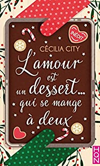 L'amour est un dessert... qui se mange  deux par Ccilia City