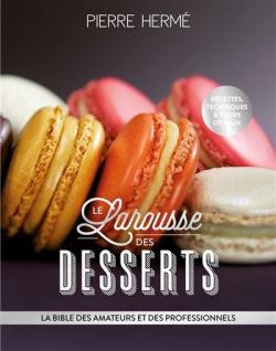 Le Larousse des desserts par Pierre Herm