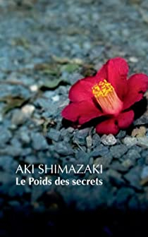 Le Poids des secrets - Intgrale par Aki Shimazaki