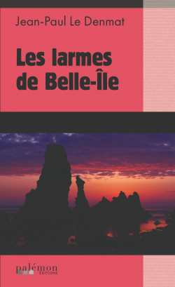 Les larmes de Belle-le par Jean-Paul Le Denmat