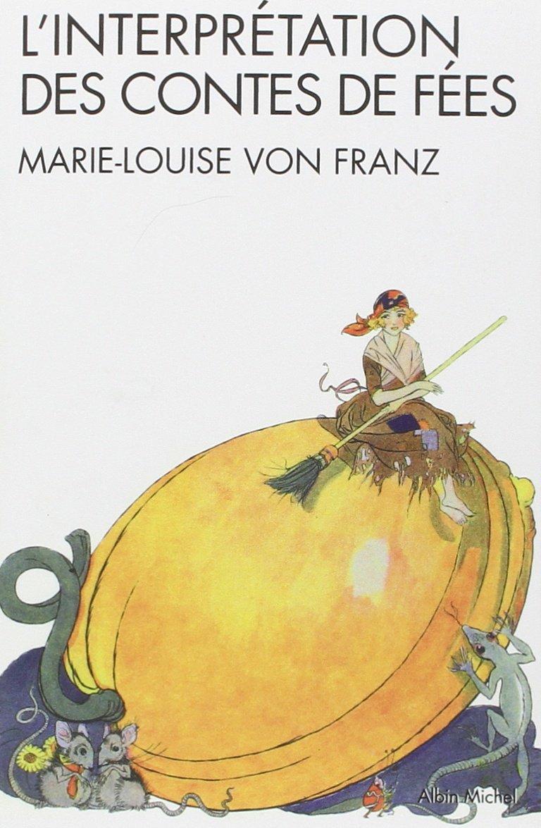 L'interprtation des contes de fes par Franz