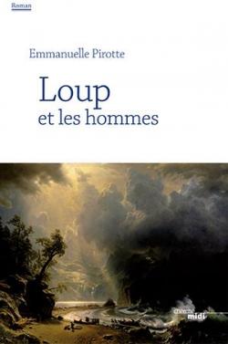Loup et les hommes par Emmanuelle Pirotte