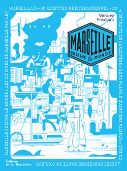Marseille cuisine le Monde par Vrane Frediani