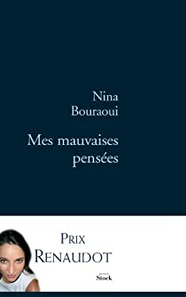 Mes mauvaises penses par Nina Bouraoui