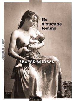 N d'aucune femme par Franck Bouysse