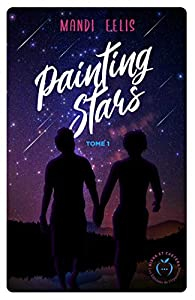 Painting stars, tome 1 par Mandi Eelis