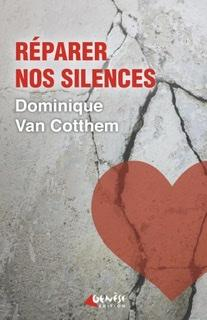 Rparer nos silences par Dominique Van Cotthem