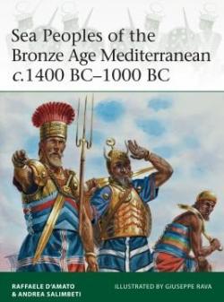 Sea Peoples of the Bronze Age Mediterranean c.1400 BC1000 BC par Raffaele d' Amato