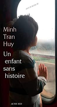 Un enfant sans histoire par Minh Tran Huy