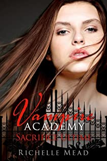 Vampire Academy, tome 6 : Sacrifice ultime par Richelle Mead