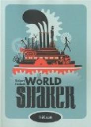 Le Worldshaker par Richard Harland