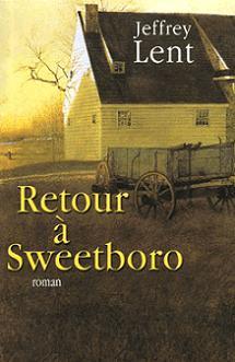 Retour  Sweetboro par Jeffrey Lent