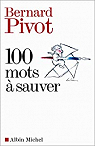 100 mots  sauver par Pivot