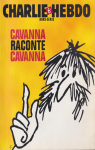 Cavanna raconte Cavanna - Charlie Hebdo hors-srie par Cavanna