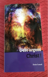 C'est urgent Christ par Lessard
