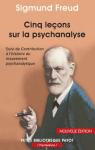 Cinq leons sur la psychanalyse - Contribution  l'histoire du mouvement psychanalytique par Freud