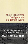 Configuration du dernier rivage par Houellebecq