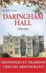 Daringham Hall, tome 1 : L'hritier par Taylor