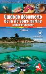 Guide de la dcouverte de la vie sous-marine  faible profondeur : Atlantique et Manche, Par l'anecdote et l'animation par Margerie