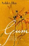 Gum : The story of eucalypts and their champions par Hay
