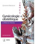 Gyncologie et obsttrique en mdecine chinoise 2d. par Maciocia