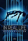 In Real Life, tome 1 : Dconnexion