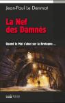 La Nef des Damns : Quand le Mal s'abat sur la Bretagne... par Le Denmat